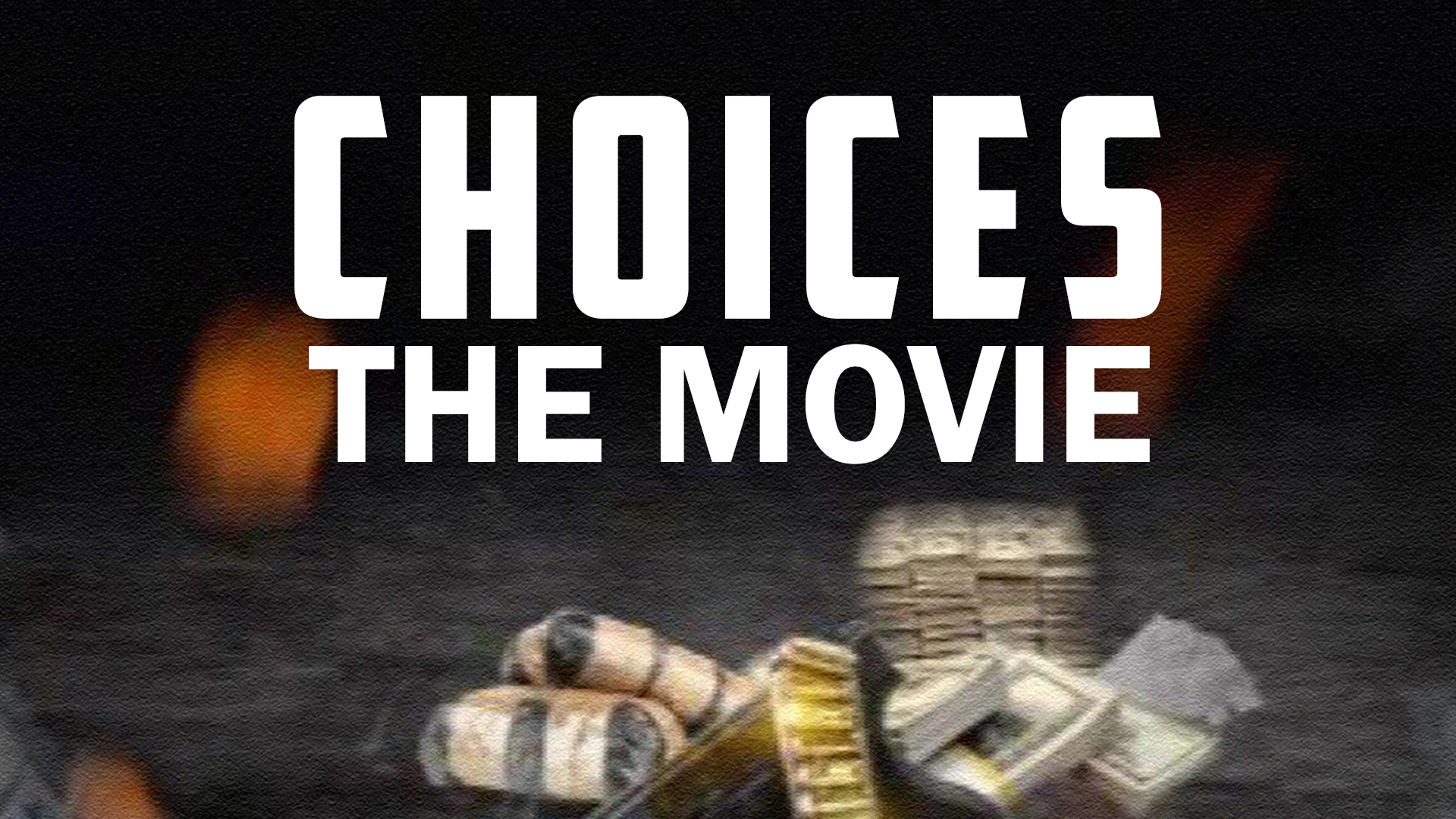 Choices: The Movie poster